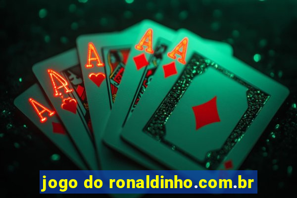 jogo do ronaldinho.com.br